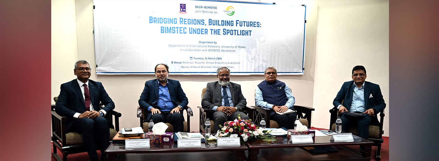 DUIR-BIMSTEC Joint Seminar on Bridging Regions, Building Futures: BIMSTEC Under the Spotlight